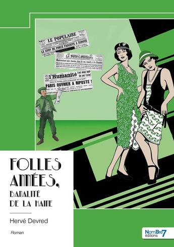 Couverture du livre « Folles Années, banalité de la haine : Banalité de la haine » de Devred Herve aux éditions Nombre 7