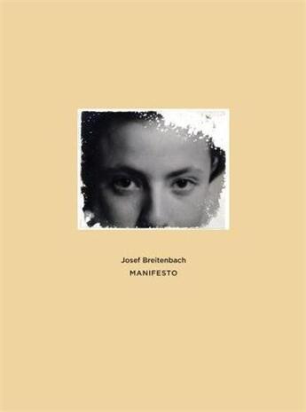 Couverture du livre « Josef breitenbach manifesto » de Breitenbach Josef aux éditions Nazraeli