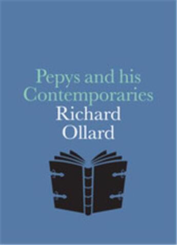 Couverture du livre « Pepys and his contemporaries » de Ollard Richard Ollar aux éditions National Portrait Gallery