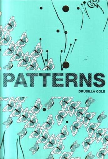 Couverture du livre « Patterns (mini) » de Drusilla Cole aux éditions Laurence King