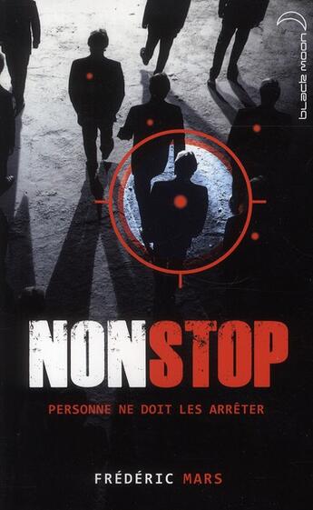 Couverture du livre « Non stop » de Frederic Mars aux éditions Black Moon