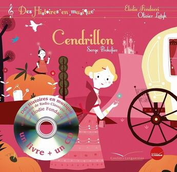 Couverture du livre « Cendrillon » de Elodie Fondacci et Olivier Latyk et Serge Prokofiev aux éditions Gautier Languereau