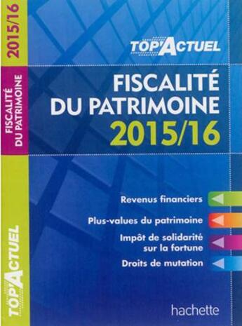 Couverture du livre « Top'actuel ; fiscalité du patrimoine » de G. Meyer aux éditions Hachette Education