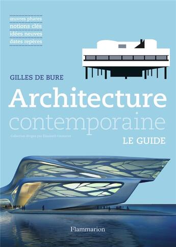 Couverture du livre « Architecture contemporaine » de Gilles De Bure aux éditions Flammarion