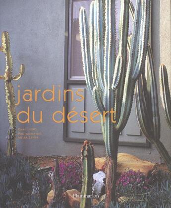 Couverture du livre « Jardins du désert » de Gary Lyons et Melba Levick aux éditions Flammarion