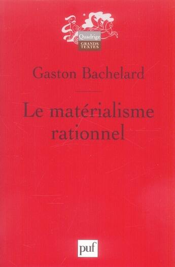 Couverture du livre « Le matérialisme rationnel (3e édition) » de Gaston Bachelard aux éditions Puf