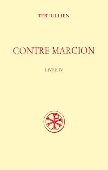 Couverture du livre « Contre marcion t.4 » de Tertullien aux éditions Cerf