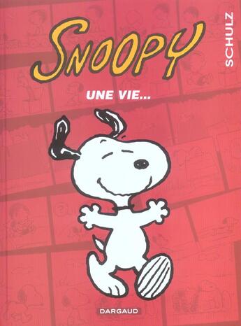 Couverture du livre « Snoopy t.37 ; une vie » de Charles Monroe Schulz aux éditions Dargaud