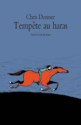 Couverture du livre « Tempête au haras » de Adrien Albert et Chris Donner aux éditions L'ecole Des Loisirs