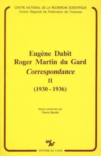 Couverture du livre « Eugene dabit - roger martin du gard - 2 - vol02 » de  aux éditions Cnrs