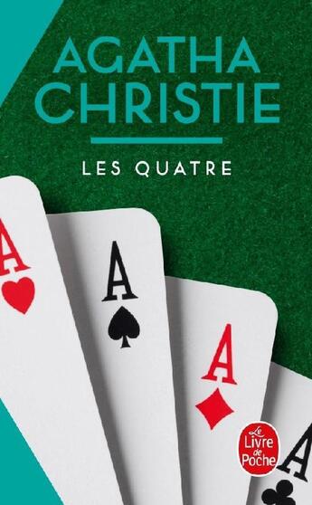 Couverture du livre « Les Quatre » de Agatha Christie aux éditions Le Livre De Poche