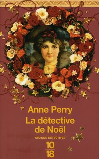 Couverture du livre « La détective de Noël » de Anne Perry aux éditions 10/18