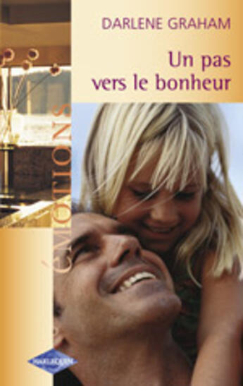 Couverture du livre « Un Pas Vers Le Bonheur » de Darlene Graham aux éditions Harlequin