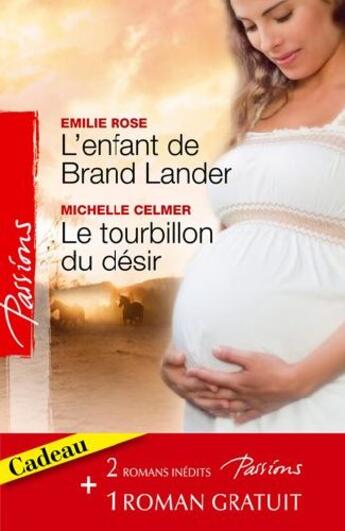 Couverture du livre « L'enfant de Brand Lander ; le tourbillon du désir » de Michelle Celmer et Emilie Rose aux éditions Harlequin