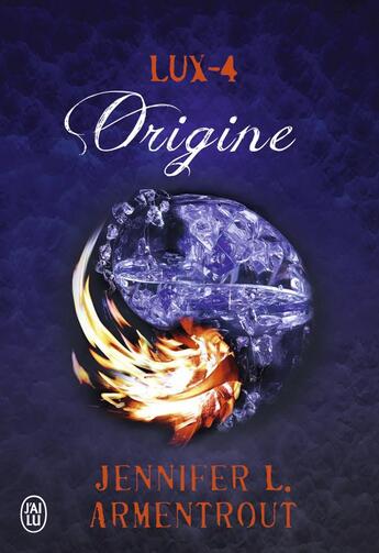 Couverture du livre « Lux Tome 4 ; origine » de Jennifer L. Armentrout aux éditions J'ai Lu