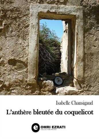 Couverture du livre « L'anthère bleutée du coquelicot » de Isabelle Chansigaud aux éditions Books On Demand