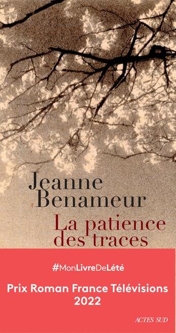 Couverture du livre « La patience des traces » de Jeanne Benameur aux éditions Actes Sud