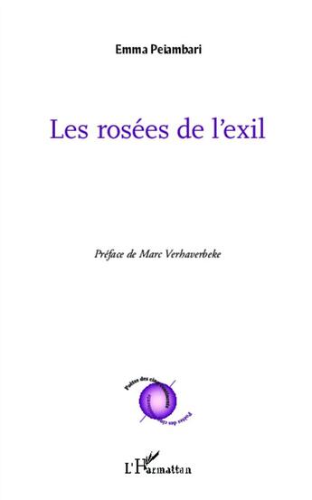 Couverture du livre « Les rosées de l'exil » de Emma Peiambari aux éditions L'harmattan