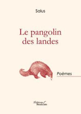 Couverture du livre « Le pangolin des landes » de Salus aux éditions Baudelaire