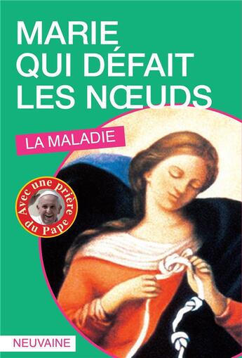 Couverture du livre « Marie qui défait les noeuds ; la maladie » de Juan-Ramon Celeiro aux éditions Du Gingko