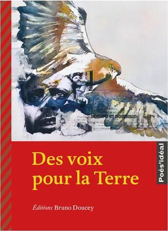 Couverture du livre « Des voix pour la terre » de Bruno Doucey et Pierre Kobel et Ariane Lefauconnier aux éditions Bruno Doucey