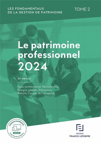 Couverture du livre « Patrimoine professionnel 2024 » de Redaction Francis Lefebvre aux éditions Lefebvre