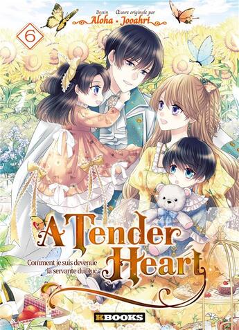 Couverture du livre « A tender heart : comment je suis devenue la servante du Duc Tome 6 » de Jooahri et Aloha aux éditions Kbooks