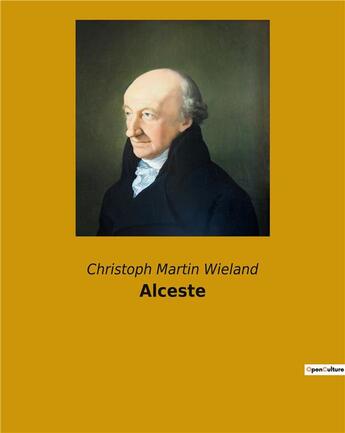 Couverture du livre « Alceste » de Wieland C M. aux éditions Culturea