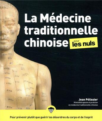 Couverture du livre « La médecine traditionnelle chinoise pour les nuls » de Stephane Martinez et Jean Pelissier aux éditions First