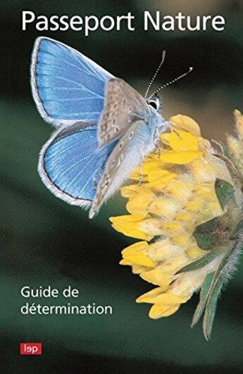 Couverture du livre « Passeport nature ; guide de détermination » de Arthur Jetzer et Walter Leuthold aux éditions Lep