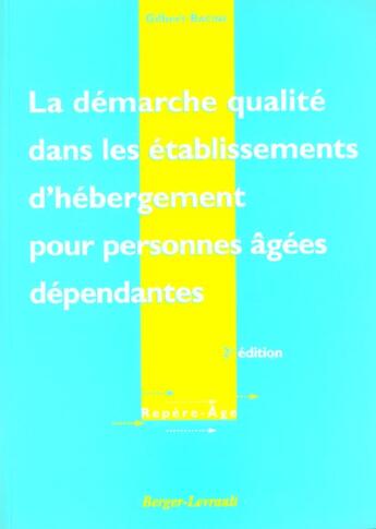 Couverture du livre « Demarche qualite dans les ehpad - 2eme edition » de Racine G aux éditions Berger-levrault