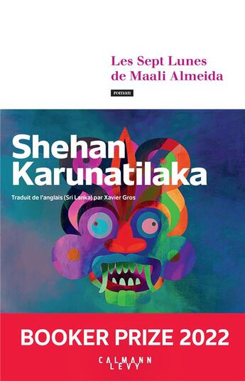 Couverture du livre « Les sept lunes de Maali Almeida » de Shehan Karunatilaka aux éditions Calmann-levy