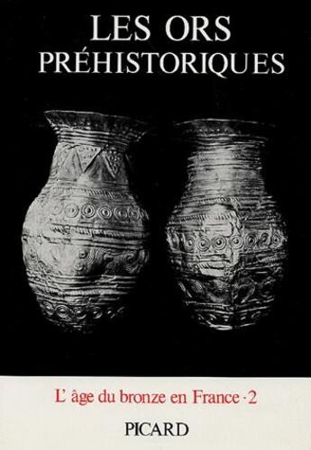 Couverture du livre « Les ors prehistoriques en france - t2 » de Eluere Christiane aux éditions Picard