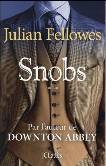 Couverture du livre « Snobs » de Julian Fellowes aux éditions Lattes