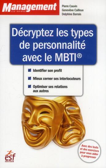 Couverture du livre « Le MBTI pour optimiser vos relations » de Genevieve Cailloux et Delphine Barrais et Pierre Cauvin aux éditions Esf