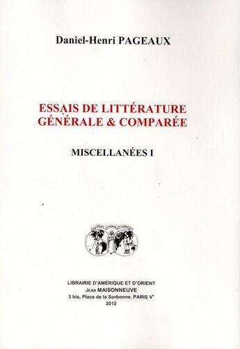 Couverture du livre « Essais de litterature generale et comparee - miscellanees i » de Daniel-Henri Pageaux aux éditions Jean Maisonneuve