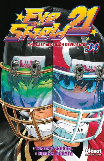 Couverture du livre « Eyeshield 21 Tome 34 : the last of deimon devil bats » de Riichiro Inagaki et Yusuke Murata aux éditions Glenat