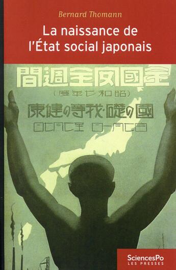 Couverture du livre « La naissance de l'Etat social japonais » de Bernard Thomann aux éditions Presses De Sciences Po