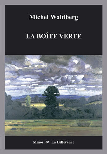 Couverture du livre « La boîte verte » de Michel Waldberg aux éditions La Difference