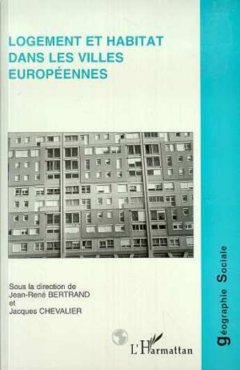 Couverture du livre « Logement et habitat dans les villes europeennes » de  aux éditions L'harmattan