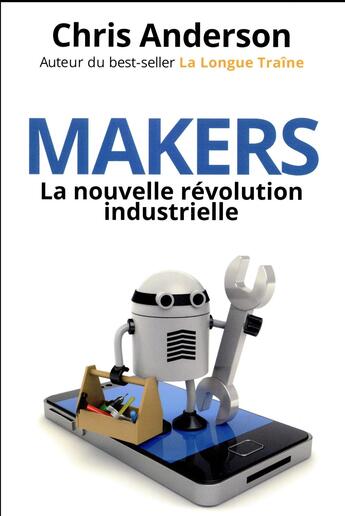 Couverture du livre « Makers : la nouvelle revolution industrielle » de Anderson aux éditions Pearson