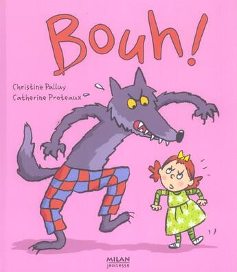 Couverture du livre « Bouh ! » de Christine Palluy et Catherine Proteaux aux éditions Milan