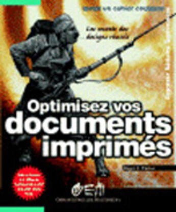 Couverture du livre « Optimiser vos documents imprimes » de Roger C Parker aux éditions Eyrolles