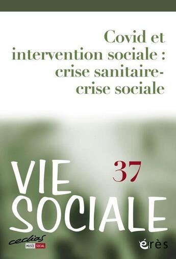 Couverture du livre « Vie sociale 37 - agir dans l'incertitude » de  aux éditions Eres