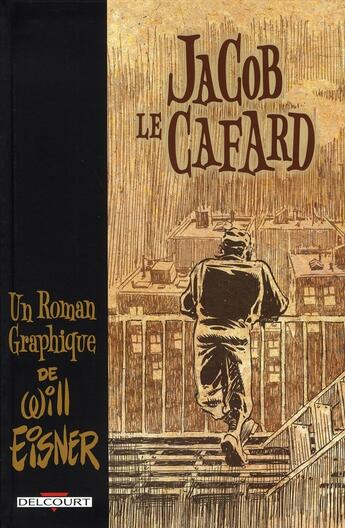 Couverture du livre « La trilogie du Bronx Tome 2 : Jacob le cafard » de Will Eisner aux éditions Delcourt