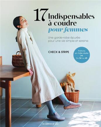 Couverture du livre « 17 indispensables a coudre pour femmes. une garde-robe epuree pour une vie simple et sereine » de  aux éditions De Saxe