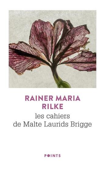 Couverture du livre « Les cahiers de Malte Laurids Brigge » de Rainer Maria Rilke aux éditions Points