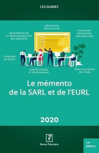 Couverture du livre « Les guides RF : le mémento de la SARL et de l'EURL (édition 2020) » de Revue Fiduciaire aux éditions Revue Fiduciaire