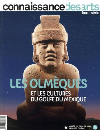 Couverture du livre « Les olmeques » de Connaissance Des Art aux éditions Connaissance Des Arts