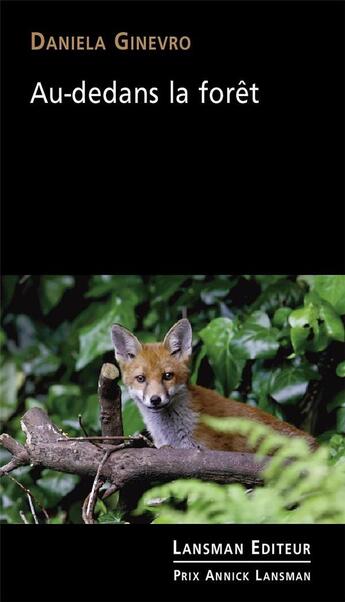 Couverture du livre « Au-dedans la forêt » de Daniela Ginevro aux éditions Lansman